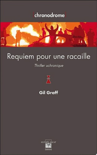 Requiem pour une racaille Thriller uchronique