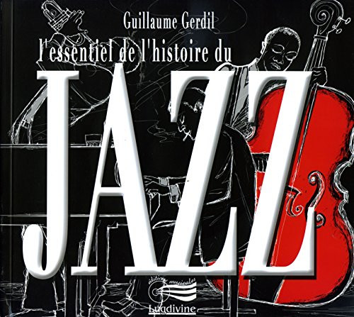 L'essentiel de l'histoire du jazz