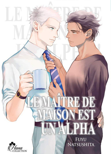 Le maître de Maison est un Alpha