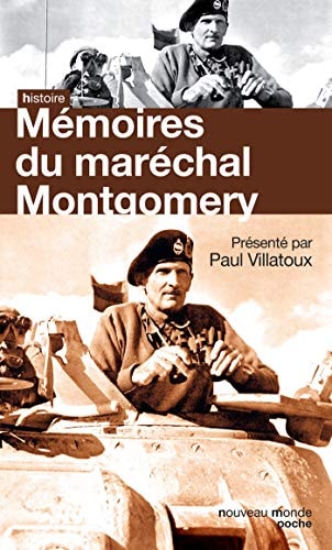 Mémoires du Maréchal Montgomery Vicomte d'Alamein, K. G.