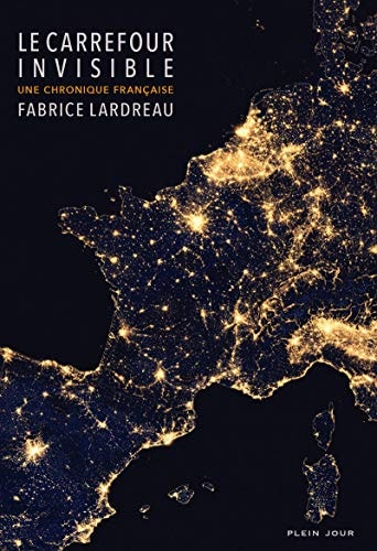 Le carrefour invisible une chronique française