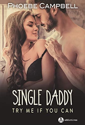 Single daddy Try me if you can
