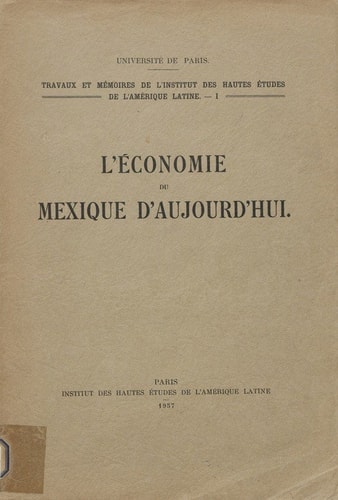 L’économie du Mexique d'aujourd'hui