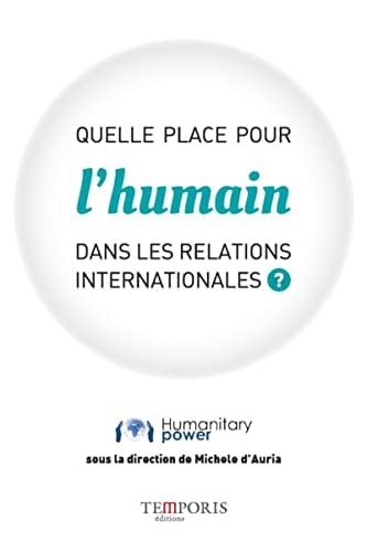 Quelle place pour l'humain dans les relations internationales?
