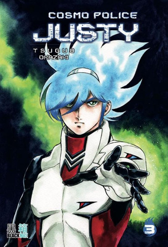 Cosmo Police Justy - Tome 3