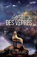 L'héritier des vêpres Les oiseaux chanteurs, T1