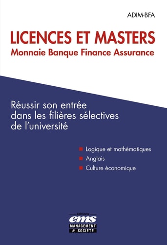 Licences et masters monnaie, banque, finance, assurance Réussir son entrée dans les filières selectives de l'université