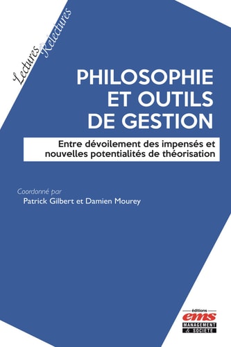 Philosophie et outils de gestion. Entre dévoilement des impensés et nouvelles potentialités de théorisation