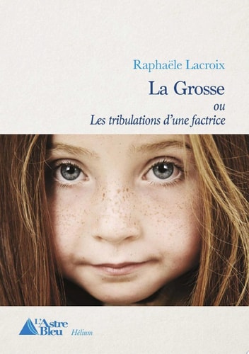 La Grosse ou Les tribulations d'une factrice