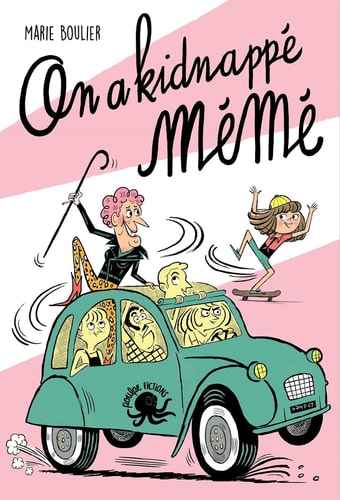 On a kidnappé Mémé ! – Lecture roman jeunesse humour Tendresse Grand-parent Skateboard – Dès 8 ans