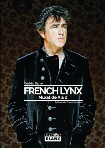 French Lynx: Murat de A à Z
