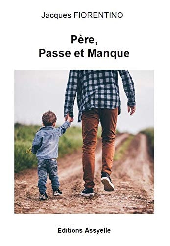 Père, Passe et Manque