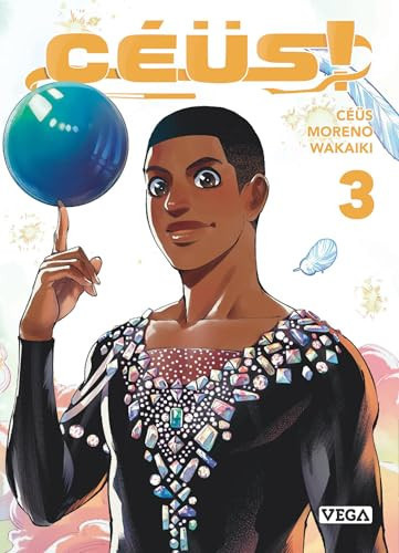 Céüs ! Tome 3