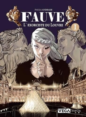 Fauve, l'exorciste du Louvre Tome 1