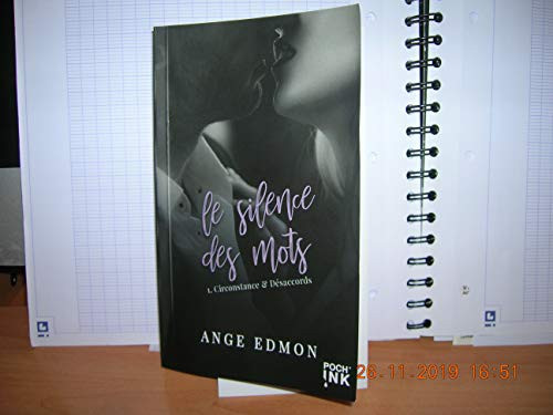 LE SILENCE DES MOTS, tome 1 FORMAT POCHE: Circonstance et Désaccords (French Edition)