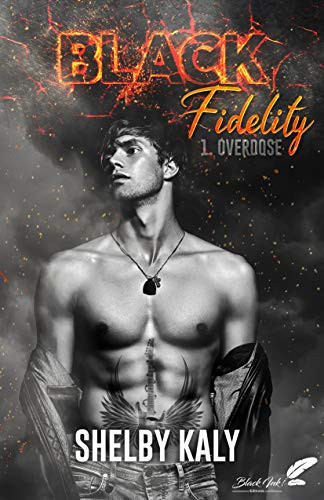 Black Fidelity: Tome 1, Overdose (French Edition)