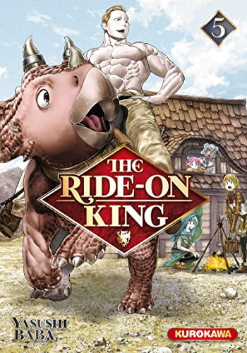 The Ride-on King Tome 5