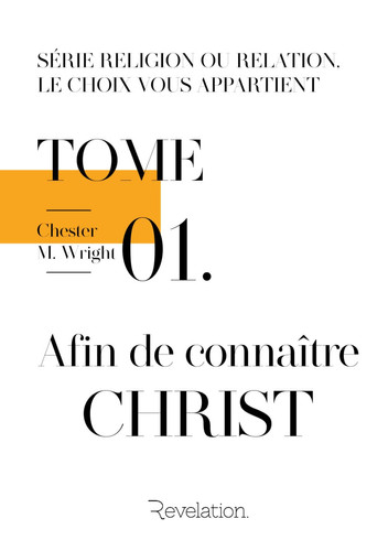 Afin de connaître Christ (Religion ou relation, le choix vous appartient) (French Edition)
