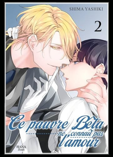 Le pauvre bêta ne connaît pas l'amour Tome 2