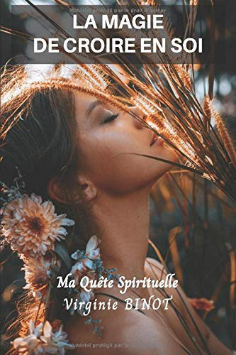 La Magie de Croire En Soi Ma Quête Spirituelle