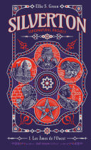 Silverton Supernatural project - Tome 1 Les Âmes de l'Ouest