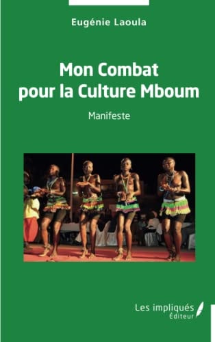 Mon combat pour la culture Mboum manifeste