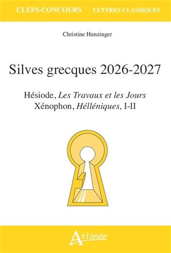 Silves grecques 2026-2027: Xénophon, Helléniques, Hésiode, Les Travaux et les Jours