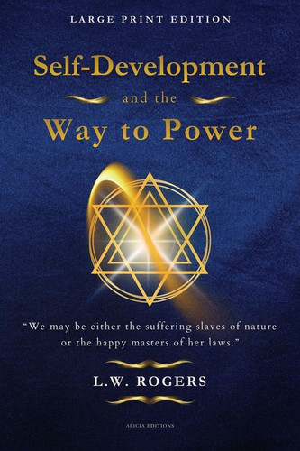 Self-Development and the Way to Power: Large Print Edition