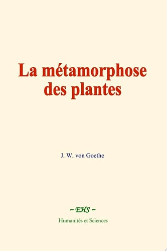 La métamorphose des plantes