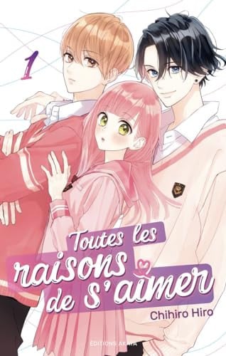 Toutes les raisons de s'aimer Tome 1