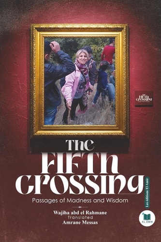 The Fifth Grossing: Passages of Madness and Wisdom