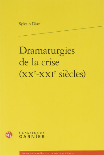 Dramaturgies de la crise (XXe-XXIe siècles)