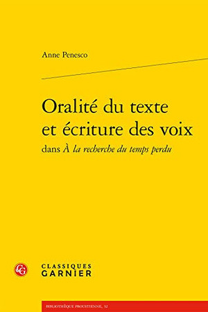 Oralité du texte et écriture des voix dans "À la recherche du temps perdu"