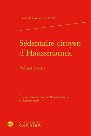Sédentaire citoyen d'Haussmannie: poèmes choisis