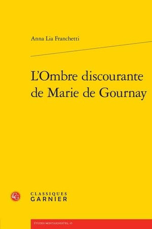 L'ombre discourante de Marie de Gournay