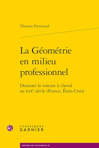 La géométrie en milieu professionnel dessiner la voiture à cheval au XIXe siècle (France, États-Unis)