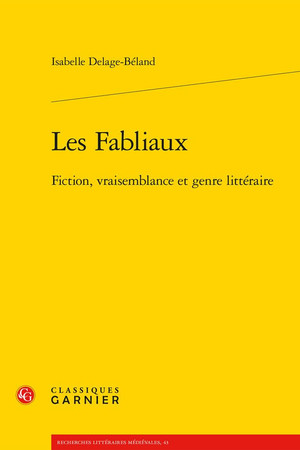 Les fabliaux: fiction, vraisemblance et genre littéraire
