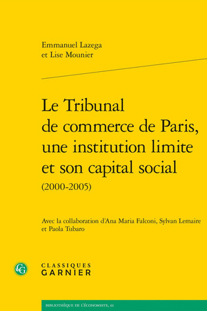 Le Tribunal de commerce de Paris, une institution limite et son capital social: 2000-2005