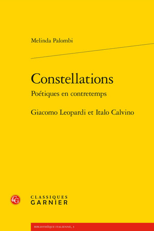 Constellations: poétiques en contretemps: Giacomo Leopardi et Italo Calvino