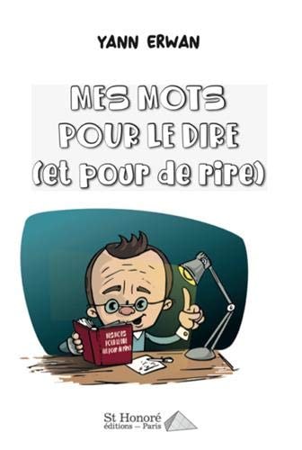 Mes mots pour le dire (et pour de rire)