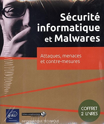 Sécurité informatique et Malwares Coffret de 2 livres : attaques, menaces et contre-mesures