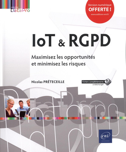 IoT & RGPD Maximisez les opportunités et minimisez les risques