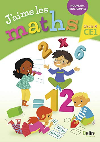 J'aime les maths CE1, cycle 2 nouveaux programmes