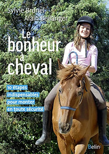 Le bonheur à cheval 10 étapes indispensables pour monter en toute sécurité