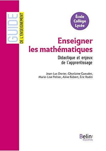 Enseigner les mathématiques Didactique et enjeux de l'apprentissage