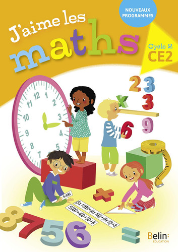 Maths CE2 Cycle 3 J'aime les maths Fichier élève
