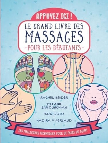 Appuyez ici ! Le grand livre des massages pour les débutants