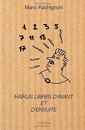 Haïkus libres d'avant et d'ensuite