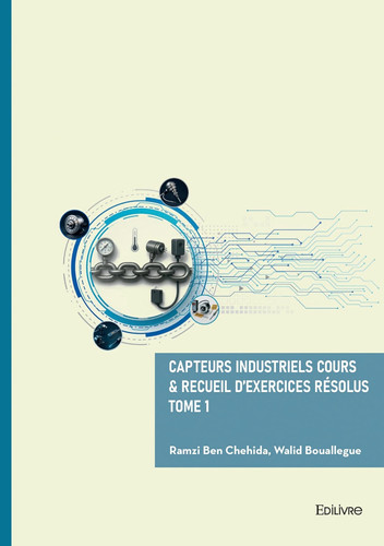 Capteurs industriels - cours & recueil d'exercice résolus