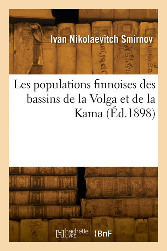 Les populations finnoises des bassins de la Volga et de la Kama